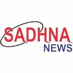 sadhna news